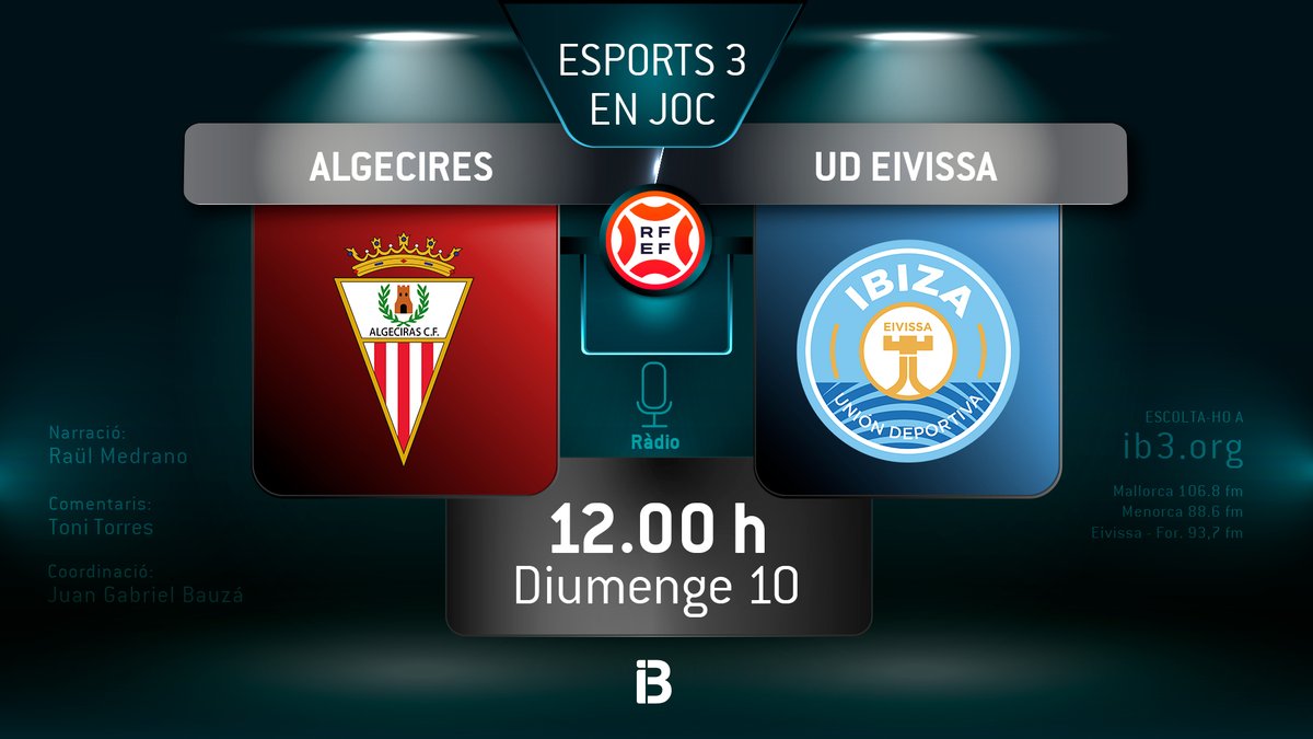 🔛 Seguim amb partits de 1a REF #IB3Ràdio

<a href="/SanFernando_CD/">San Fernando CD</a> ⚔️ <a href="/atleticbalears/">Atlético Baleares</a>

Narració: <a href="/MartaSanpas13/">Marta Sanpas🏳️‍🌈</a>  
Comentaris: <a href="/rsastres/">Rafael Sastre</a>
Coordinació: <a href="/JGBauza1980/">Juan Gabriel Bauzá</a>  

<a href="/AlgecirasCF/">Algeciras CF</a> ⚔️ <a href="/ibizaud/">UD Ibiza 🩵</a>

Narració: <a href="/medranodeblas/">Raül Medrano</a> 
Comentaris: <a href="/trestorres15/">toni torres torres</a> 
Coordinació: <a href="/JGBauza1980/">Juan Gabriel Bauzá</a> 

Dg. a les 12 h