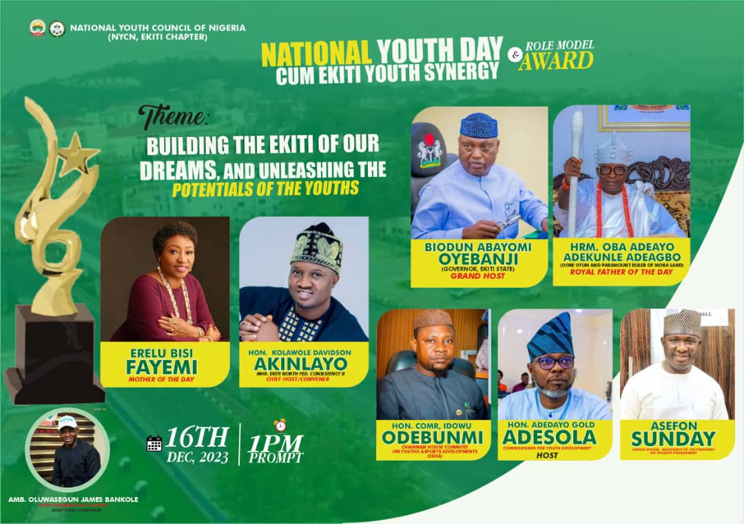 National Youth Council of Nigeria presents National Youth Day Cum Ekiti Youth Synergy and role model Award. 
An impactful driven event aimed at building the state of our dreams and unleashing potentials of the Youths.

#NYCN #EkitiYouths #YouthHub #YOUTH #IYD2023