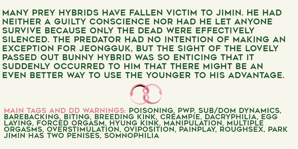 snakeminfest's tweet photo. 「𝐆𝐎𝐈𝐍𝐆 𝐃𝐎𝐖𝐍 𝐓𝐇𝐄 𝐑𝐀𝐁𝐁𝐈𝐓'𝐒 𝐇𝐎𝐋𝐄」 

✦ Jikook/Kookmin
✦ Rape/Non-con  

 ⚠𝙙𝙚𝙖𝙙 𝙙𝙤𝙫𝙚 𝙬𝙤𝙧𝙠: 𝙧𝙚𝙖𝙙𝙚𝙧 𝙙𝙞𝙨𝙘𝙧𝙚𝙩𝙞𝙤𝙣 𝙖𝙙𝙫𝙞𝙨𝙚𝙙 

✦ link: https://t.co/qxyF8TKAjH https://t.co/PHycdG92eG