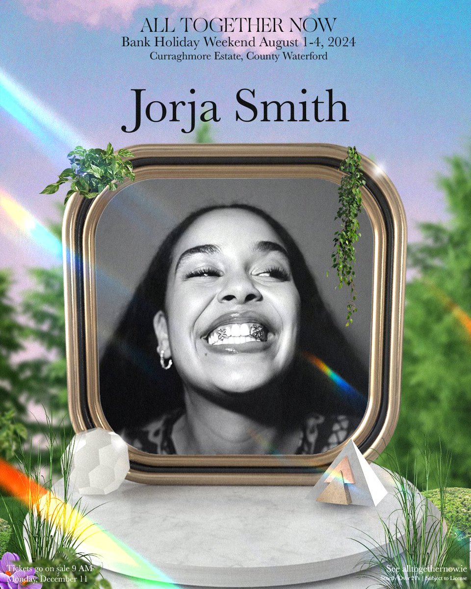 Jorja will be performing at All Together Now Festival in Ireland next year! Tickets > alltogethernow.ie