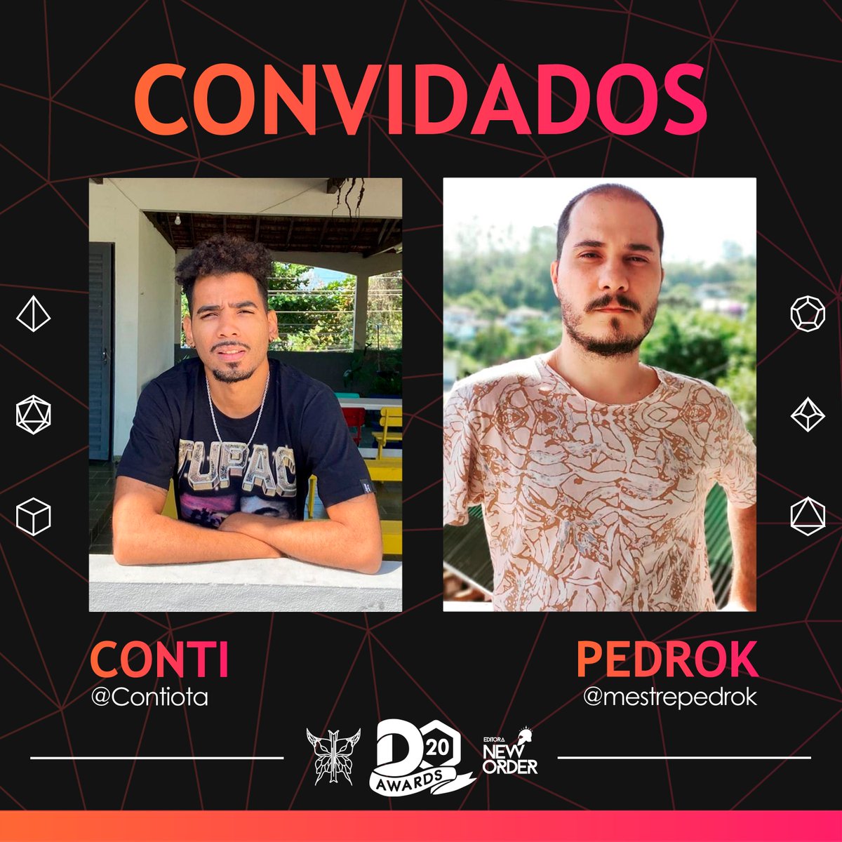 ⭐️ CONVIDADOS AO D20 AWARDS!

<a href="/Contiota/">Conti</a> e <a href="/mestrepedrok/">Pedro Coimbra - Mestre PedroK</a> apresentarão categorias no #D20Awards! Respectivamente "RPG Mais Inovador" e "Melhor Cenário Original"!

D20Awards 2023 ocorrerá esse domingo (dia 10/12) às 13h!
