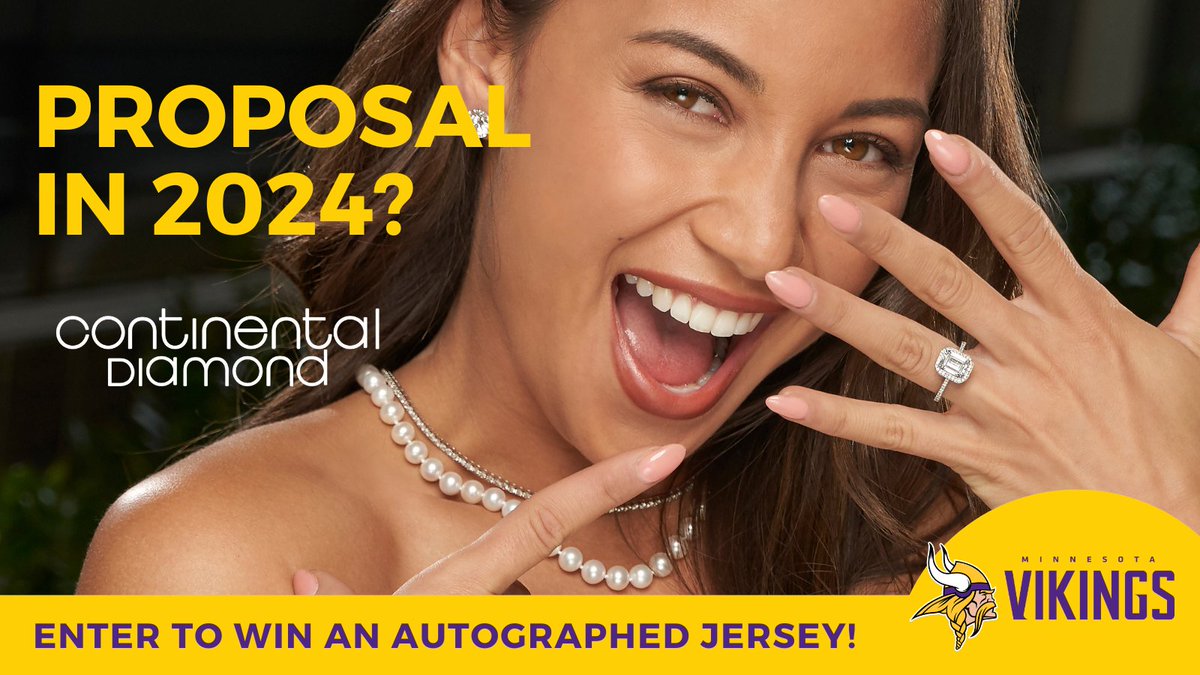 Thinking about a proposal in 2024? Continental Diamond is our choice!

Visit continentaldiamond.com/pages/vikings for a chance to win an autographed Minnesota Vikings jersey!