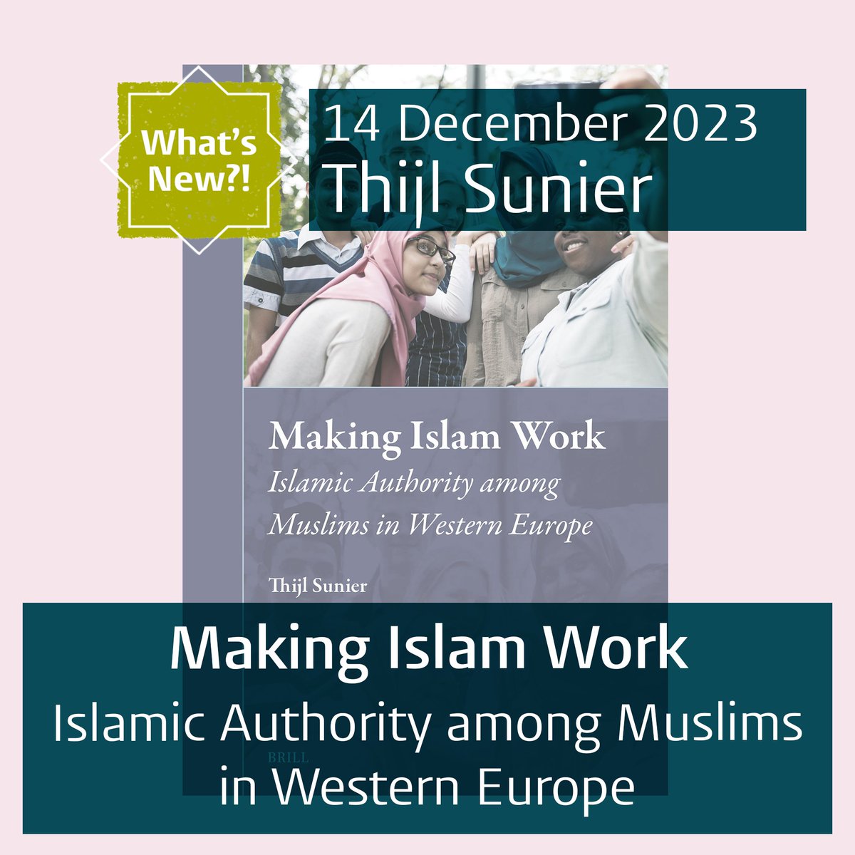 What's New?! | How is #Islamic authority constituted in Western #Europe by 'ordinary' Muslims? Join us next week for an insightful lecture by Thijl Sunier (@VUamsterdam) on his latest book, 'Making Islam Work' (@BrillPublishing). 📿 Sign up here: universiteitleiden.nl/en/events/2023…