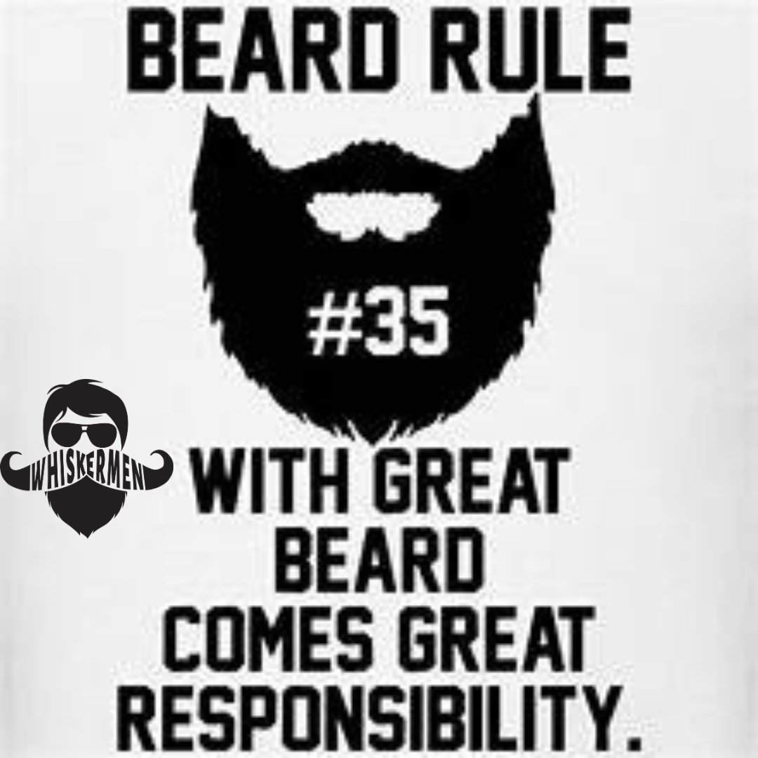 Beard Rule 35:With Great Beard Comes Great Responsibility  #BeardRules #whiskermen #whiskermenbeard #beard #beardlife #airforceveteran #smallbusiness #disabledveteranowned #beardcareproducts #bearded #beardlife