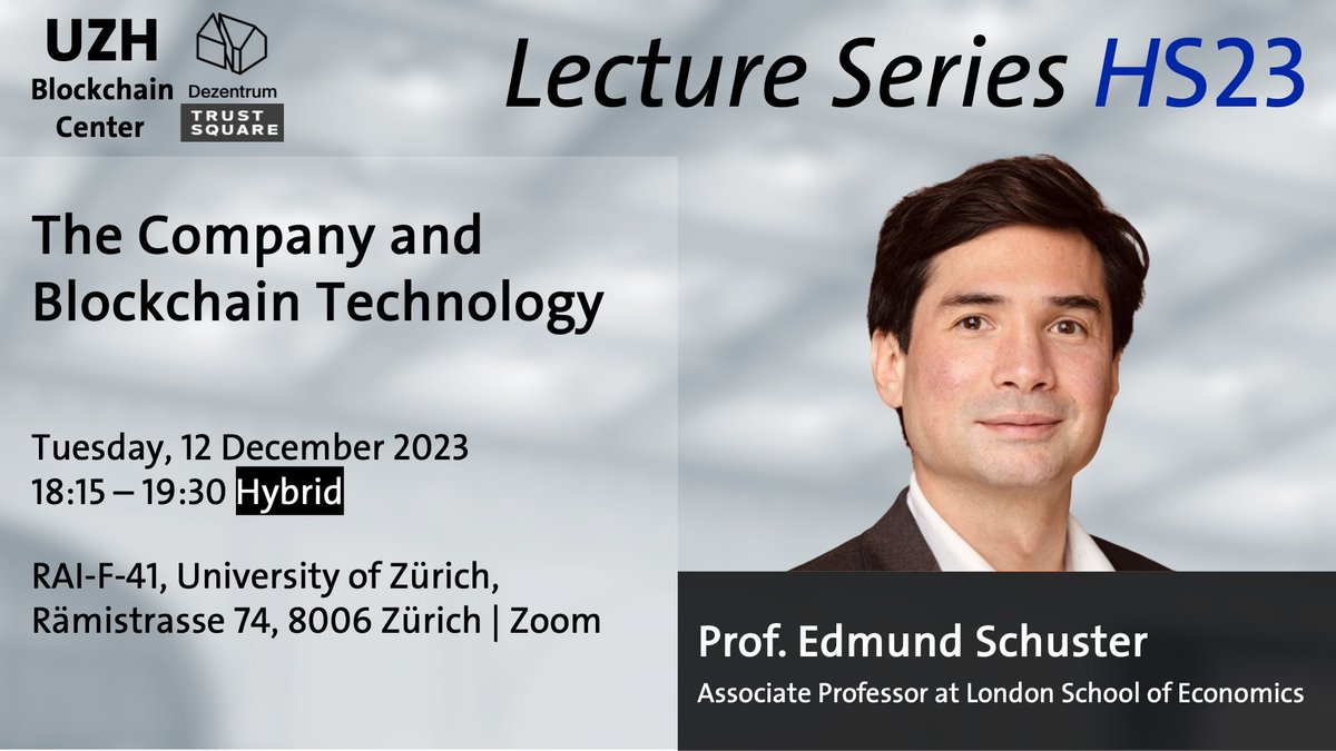 UZH Blockchain Center (@uzh_blockchain) on Twitter photo We are excited to share that Prof. <a href="/Edmund_Schuster/">π€π½ππππ½ π²πΌπππππΎπ</a> , an Associate Professor at The London School of Economics & Political Science <a href="/LSEnews/">LSE</a> will be the speaker in our upcoming lecture series on December 12. His presentation will center on "The Company and Blockchain Technology". We are excited to share that Prof. <a href="/Edmund_Schuster/">π€π½ππππ½ π²πΌπππππΎπ</a> , an Associate Professor at The London School of Economics & Political Science <a href="/LSEnews/">LSE</a> will be the speaker in our upcoming lecture series on December 12. His presentation will center on "The Company and Blockchain Technology".