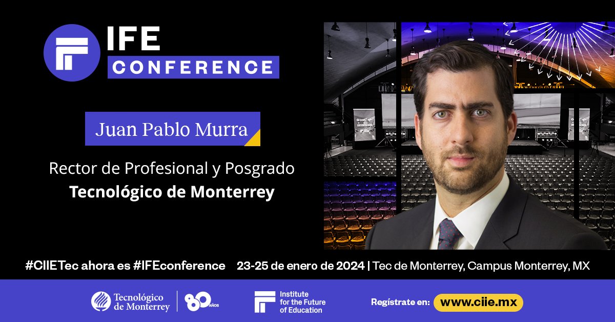 IFEconference's tweet photo. En esta edición de #IFEconference nos acompañará Juan Pablo Murra, Rector de Profesional y Posgrado del Tecnológico de Monterrey. ¡No te pierdas esta experiencia!
🔗 Regístrate en: https://t.co/SBgrDgyxAZ #CIIETec ahora es #IFEconference https://t.co/2ahJe7cdWg