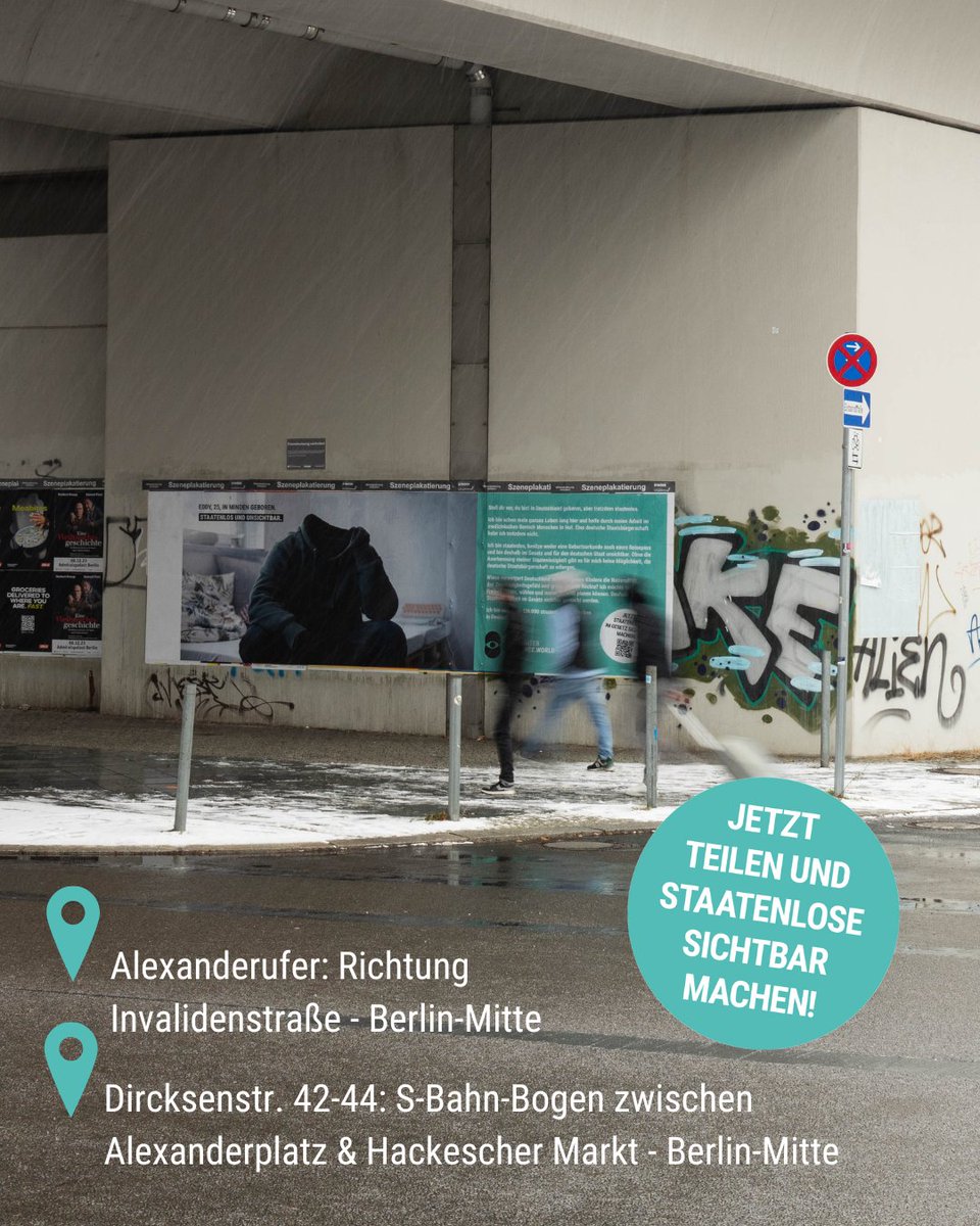 3/3: You can only solve a problem when it is visible!
That's why we made statelessness visible in Berlin for the next two week.
👉 Find the banners in Berlin, share them!
Let's make statelessness visible together.