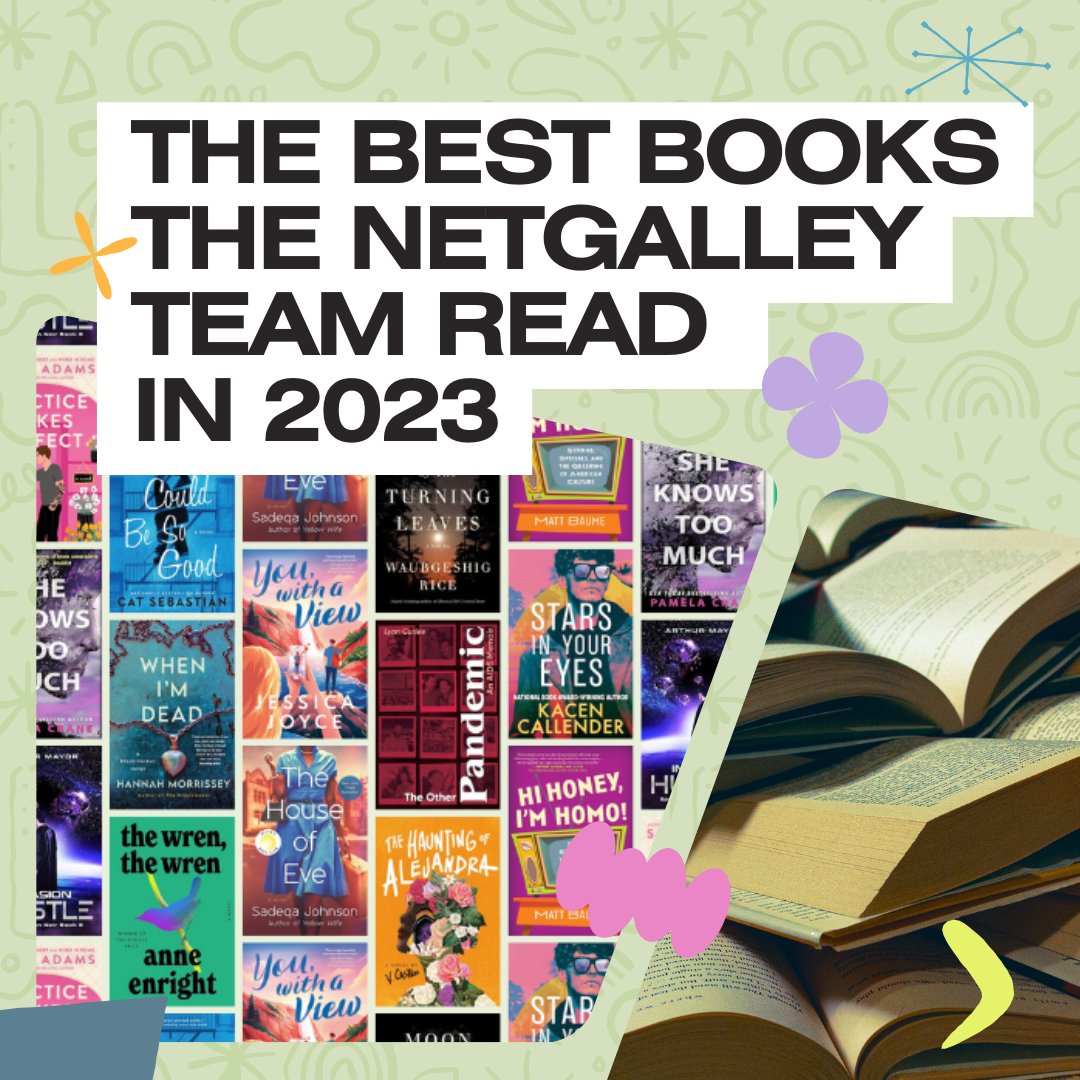 At the end of each year, the #NetGalley team loves reflecting back on the great books and audiobooks we’ve read. #WeAreBookish has a look at the NetGalley team’s favorite 2023 releases we read this year: bit.ly/3RtXgvI Are any of our books on your favorites list?