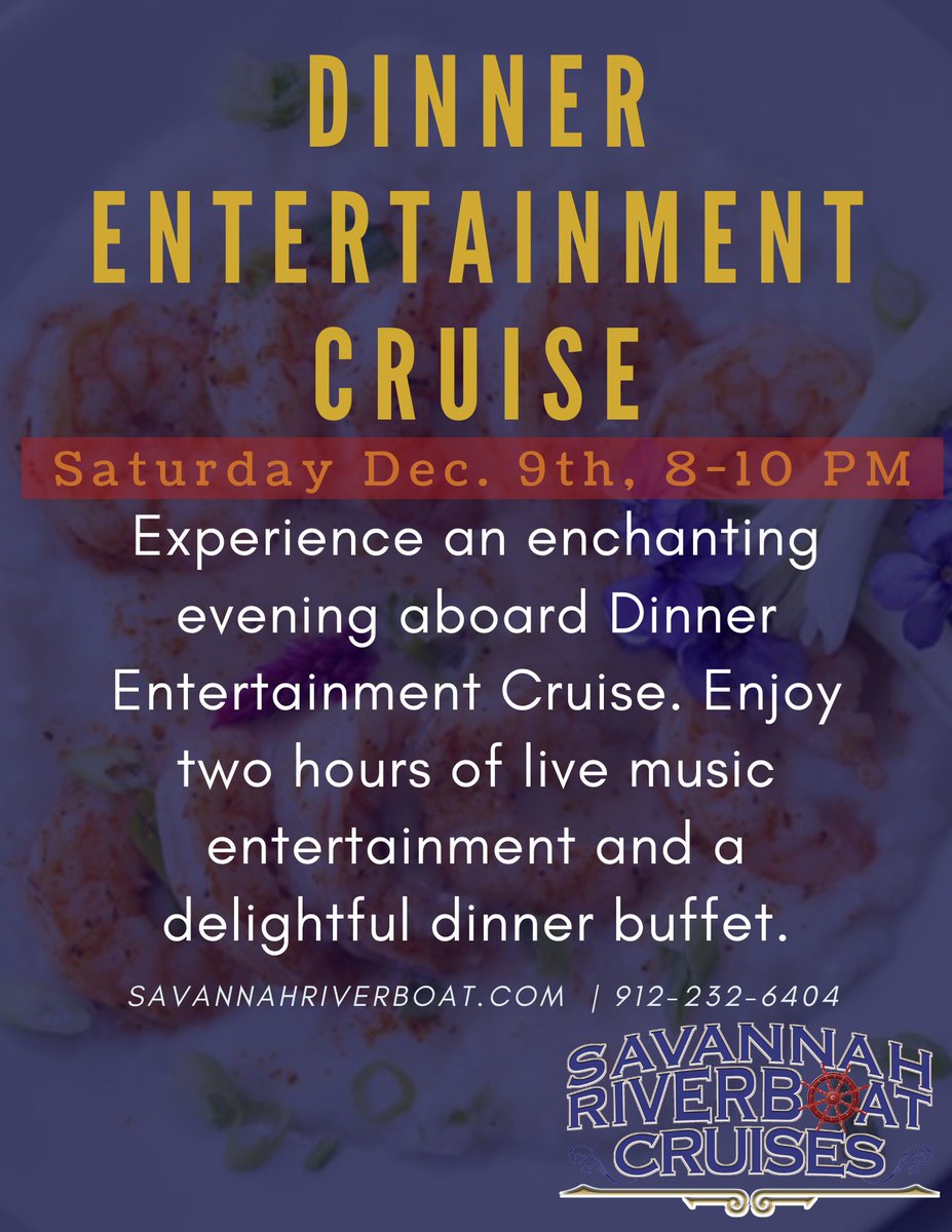 Need Dinner plans for tomorrow
night? We've got you covered. Join us for a dinner
cruise from 8-10 PM. Food, Music, and Dancing all in one place: Sounds like a great Saturday night.