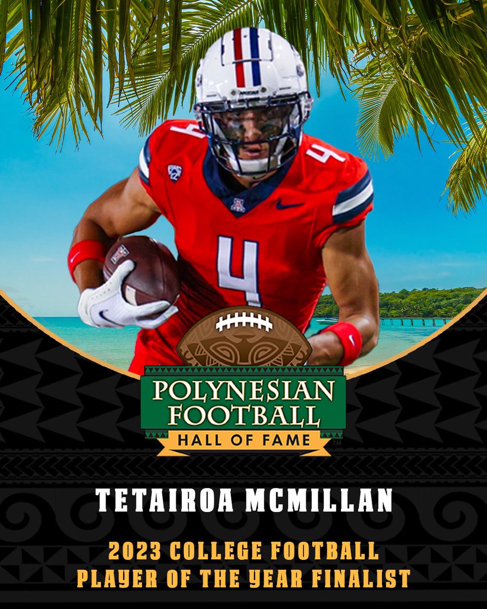 Congratulations to @ArizonaFBall WR TETAIROA MCMILLAN (@TMAC96795) on being named a Finalist for the 2023 Polynesian College Football Player of the Year Award! 🏆🌴 polynesianfootballhof.org/releases/2023-…