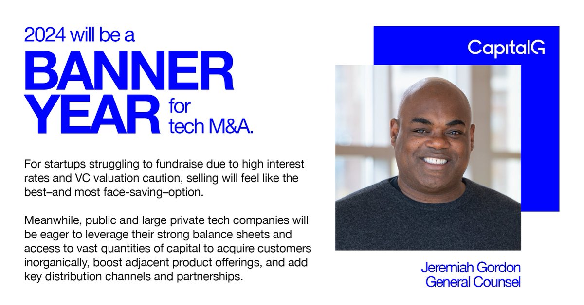 On day 4 of #CapitalGPredicts, General Counsel and Chief Compliance Officer Jeremiah Gordon forecasts a surge in tech mergers and acquisitions (M&amp;A) activity in 2024 with both buyers and sellers incentivized to explore these kinds of opportunities in the year ahead.
