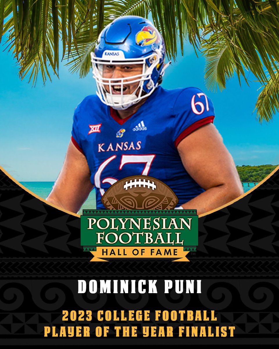 Congratulations to @KU_Football OL DOMINICK PUNI (@air_puni) on being named a Finalist for the 2023 Polynesian College Football Player of the Year Award! 🏆🌴 polynesianfootballhof.org/releases/2023-…