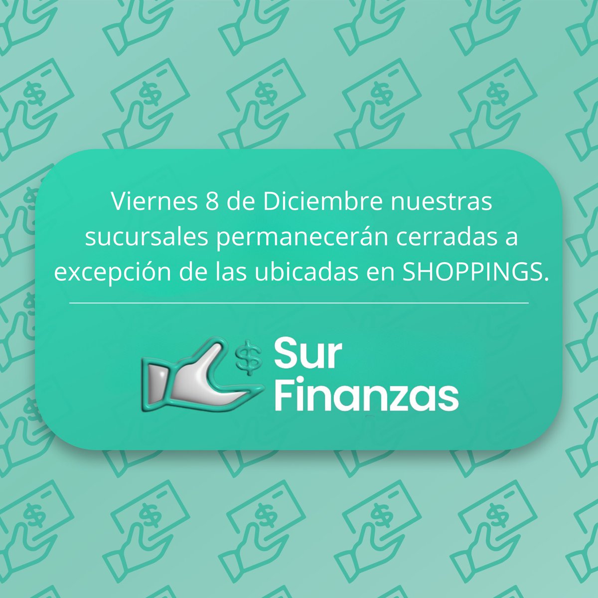 🚨Estimados clientes, el día viernes 8 de Diciembre nuestras sucursales permanecerán cerradas a excepción de las ubicadas en SHOPPINGS🚨 #surfinanzas