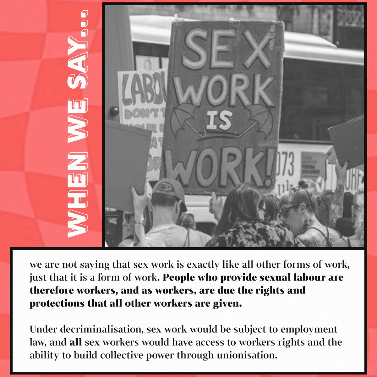 When sex workers say “sex work is work,” we’re not saying sex work is exactly like all other forms of work - but that sex workers, like all other workers, are due the rights and protections that all other workers are given.