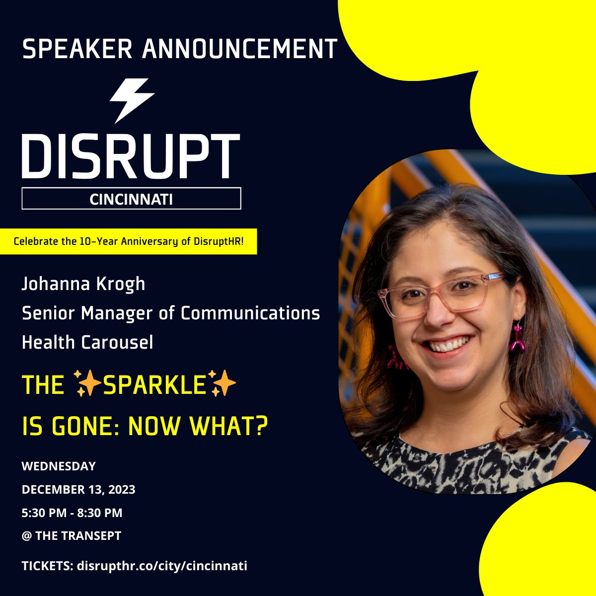 📣 SPEAKER ANNOUNCEMENT 📣 

Johanna Krogh - Sr Mgr of Communications at Health Carousel, will share about "The ✨Sparkle✨ is Gone: Now What?”

Join us to celebrate the 10th Anniversary of <a href="/Disrupt_HR/">DisruptHR</a> at DisruptHR Cincinnati 8.0 12/13 -> disrupthr.co/city/cincinnat…

#DisruptHRCincy