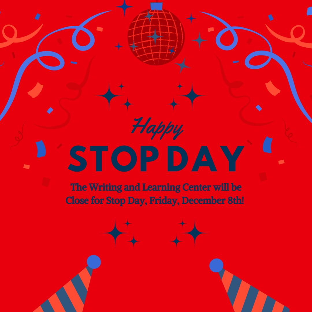 Happy Almost-Stop Day, Jayhawks! The Writing and Learning Center will be closed for Stop Day tomorrow, Friday, December 8th. No drop-ins or appointments can be made during this day. Have a great weekend! #Stopdaycelebration 🙌🙌🎉