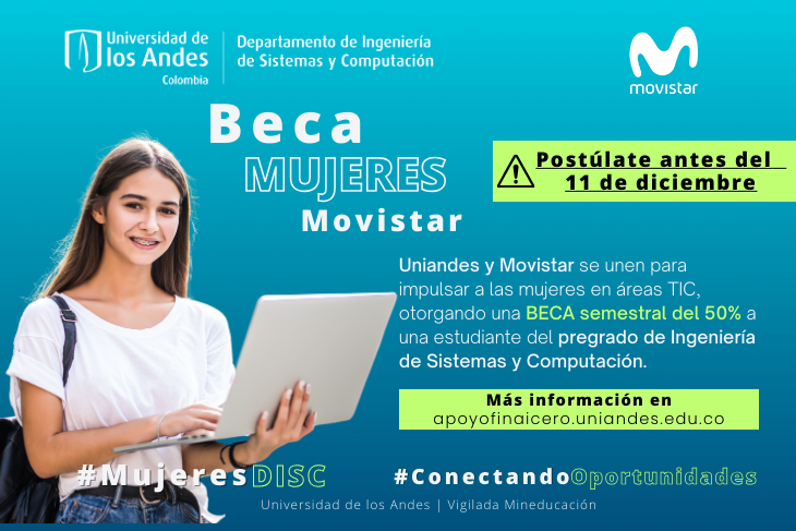 DISCuniandes's tweet photo. 👏🏼Aplica a la Beca del 50% del valor de tu matrícula del siguiente semestre con la Beca Mujeres Movistar. Una alianza entre Movistar y #DISCuniandes para impulsar a más mujeres en áreas TIC.

⚠️Postúlate antes del 11 de diciembre
📌Conoce más info aquí: https://t.co/RIMYwiHyvX https://t.co/gft1o3Nz9M