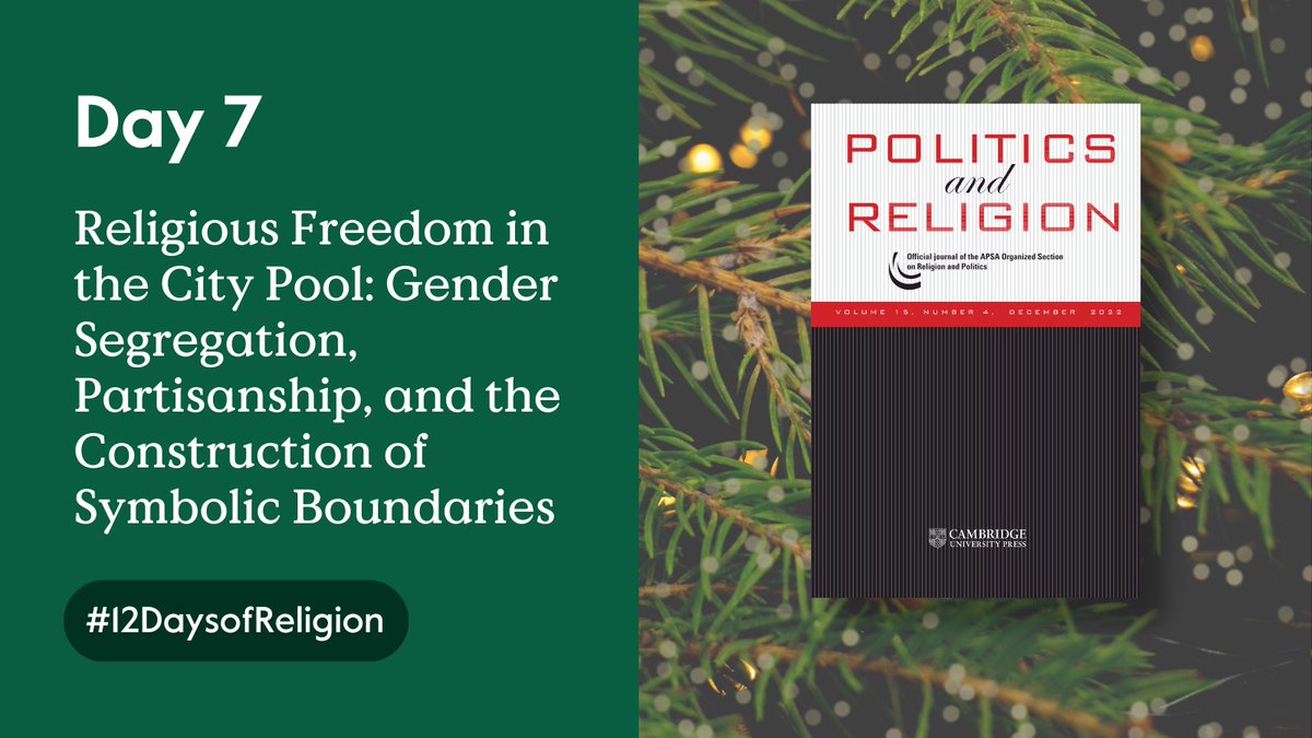 For Day 7, we join @PandRJournal with an #OpenAccess article from @lpargyle, Rochelle Terman and @matnel, hypothesizing that politics plays a key role in how religious practices are transformed into demarcations between “us” and “them.” cup.org/3NjdIfP #12DaysofReligion