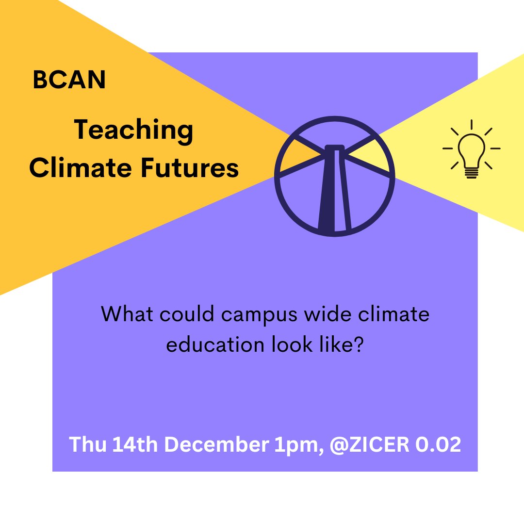 BCAN has held workshops with UEA staff and students to explore what campus wide climate education might look like. This meeting will present a set of draft proposals for further discussion with the UEA community. Everyone is welcome to join us! 🗓️ 14th Dec 🕐 1pm 📍ZICER 0.02