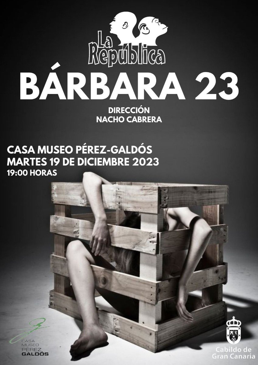Teatro La República lleva a escena en forma de lectura dramatizada, BÁRBARA 23, un actualización del texto de Don Benito Perez Galdós. Interpretado por Alicia Ramos, Toni Baez, Sara Alvarez, Cristo Quintana, María Filomena Martignetti, Sílvia Padron, Manu Jimenez y Antonio Brito.