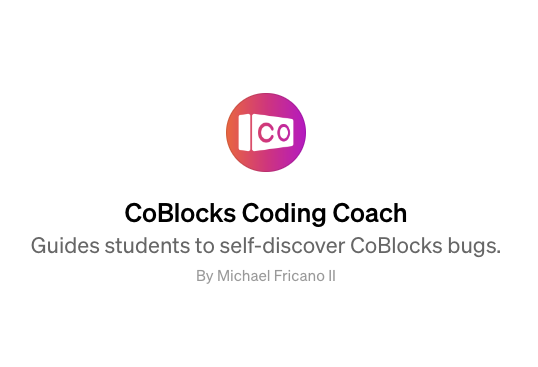 EdTechnocation's tweet photo. Not enough of you to go around? Try this @CoSpaces_Edu #CoBlocks Coding Coach!
A #ChatGPT to help students debug their programs! It supports the student through a self-discovery of their bugs.
https://t.co/JfBWyu5d1b
Hope you all are enjoying #HourofCode this week! https://t.co/j2XiI65lF0