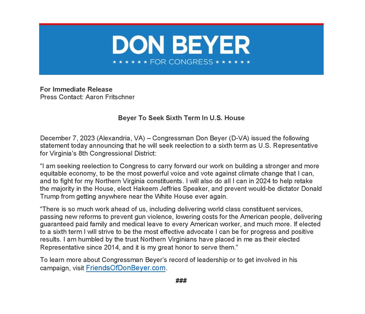 Today I announce my campaign for reelection to represent Virginia’s 8th Congressional District. I promise to be the most effective advocate I can be for progress and to continue fighting for my Northern Virginia constituents.