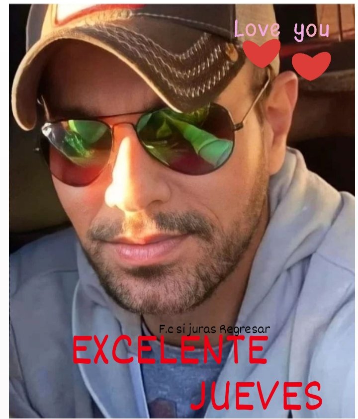 Hola <a href="/enriqueiglesias/">Enrique Iglesias</a>
Feliz jueves para tod@s 
#enriqueiglesias 
#SiJurasRegresar 
#iefans