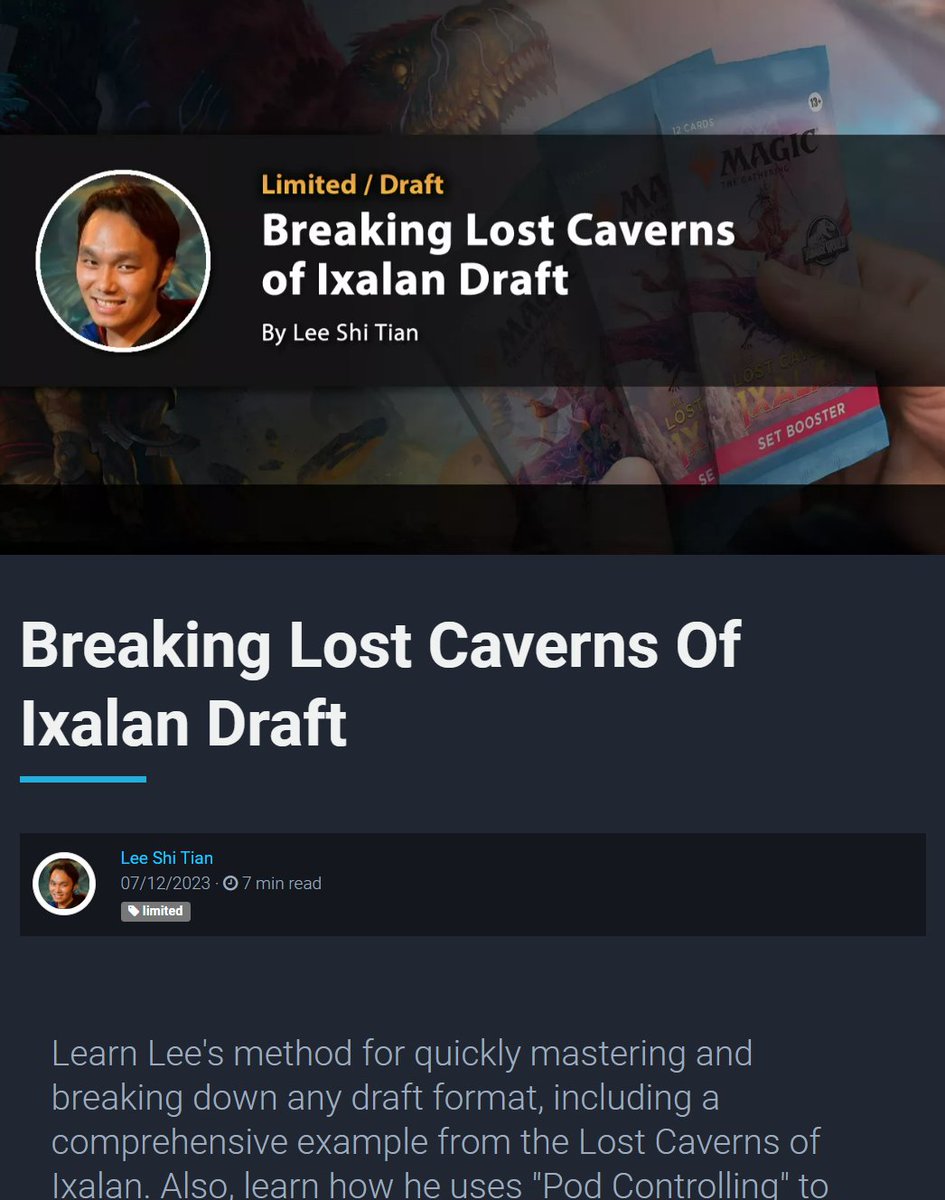 ➡️Breaking Lost Caverns Of Ixalan Draft! @leearson is back! This time, he shares with us his system for quickly mastering any Limited Format and how he applied it to break the Lost Caverns of Ixalan Draft 🦖 in just a few days. The article includes Lee's Limited System plus a