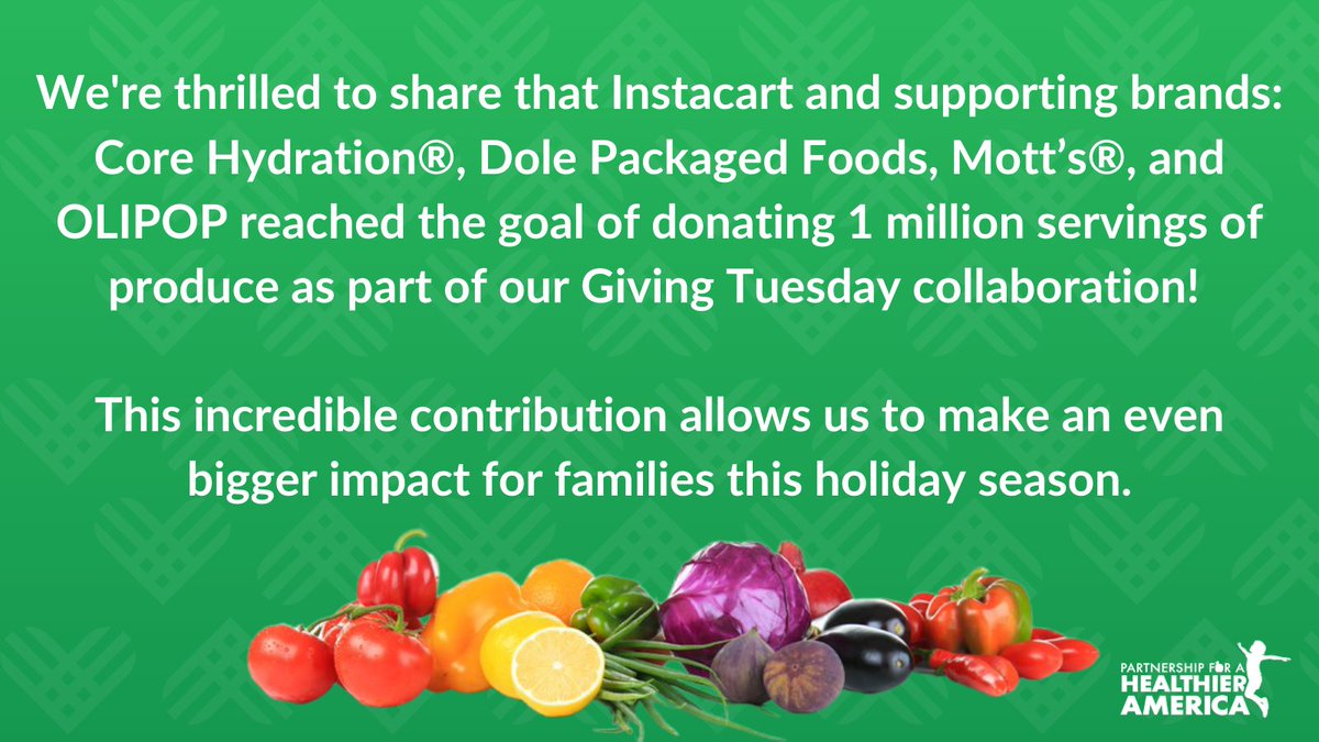 We're thrilled to share that Instacart and our supporting brands reached the goal of donating 1 million servings of produce as part of our Giving Tuesday collaboration! This incredible contribution allows us to make an even bigger impact for families this holiday season. ♥️