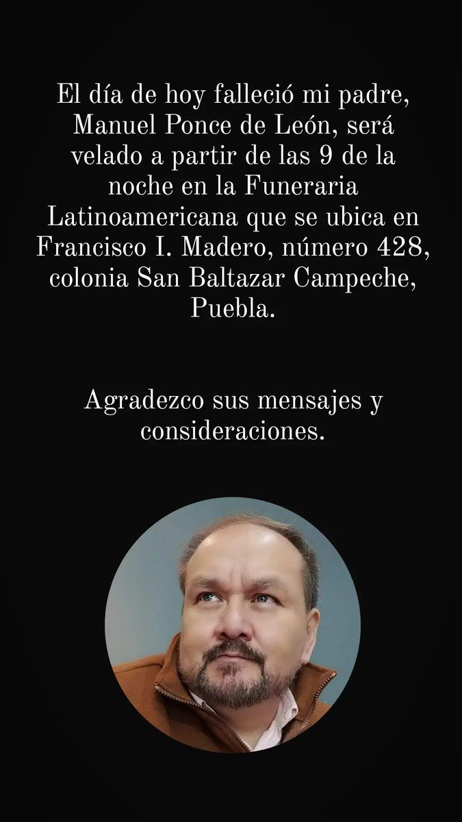 Hoy falleció mi padre y el periodista <a href="/jmwponcedeleon/">J Manuel Ponce de L.</a>. 

Será velado en la Funeraria Latinoamericana.