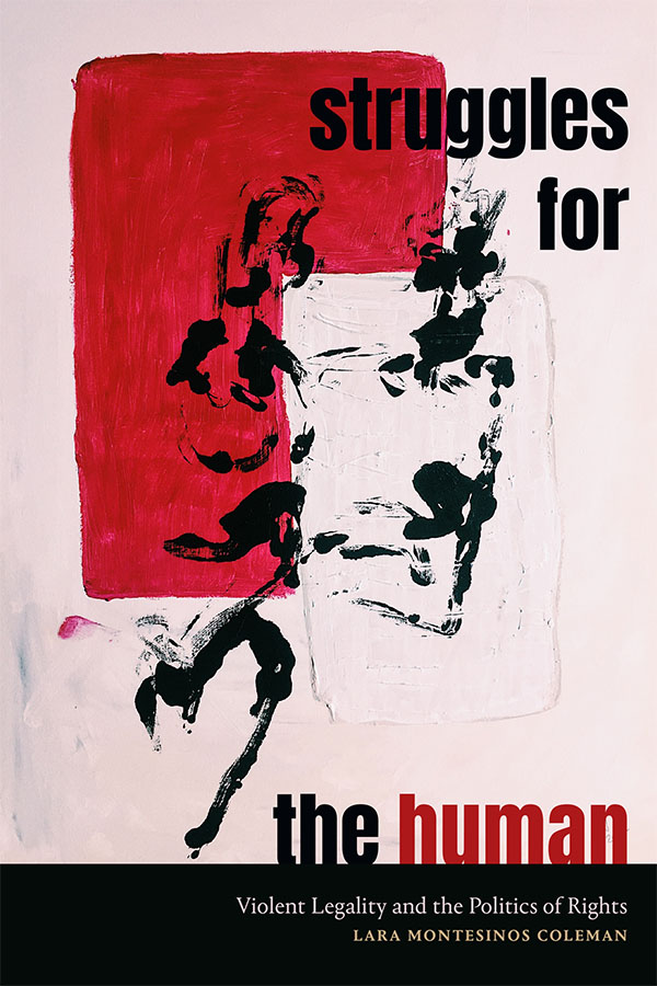 My book, Struggles for the Human: Violent Legality and the Politics of Rights, is out in a few weeks with <a href="/DukePress/">Duke University Press</a>  and until the end of tomorrow you can pre-order half price (at just £12) at the link in comments below with code CYBER23