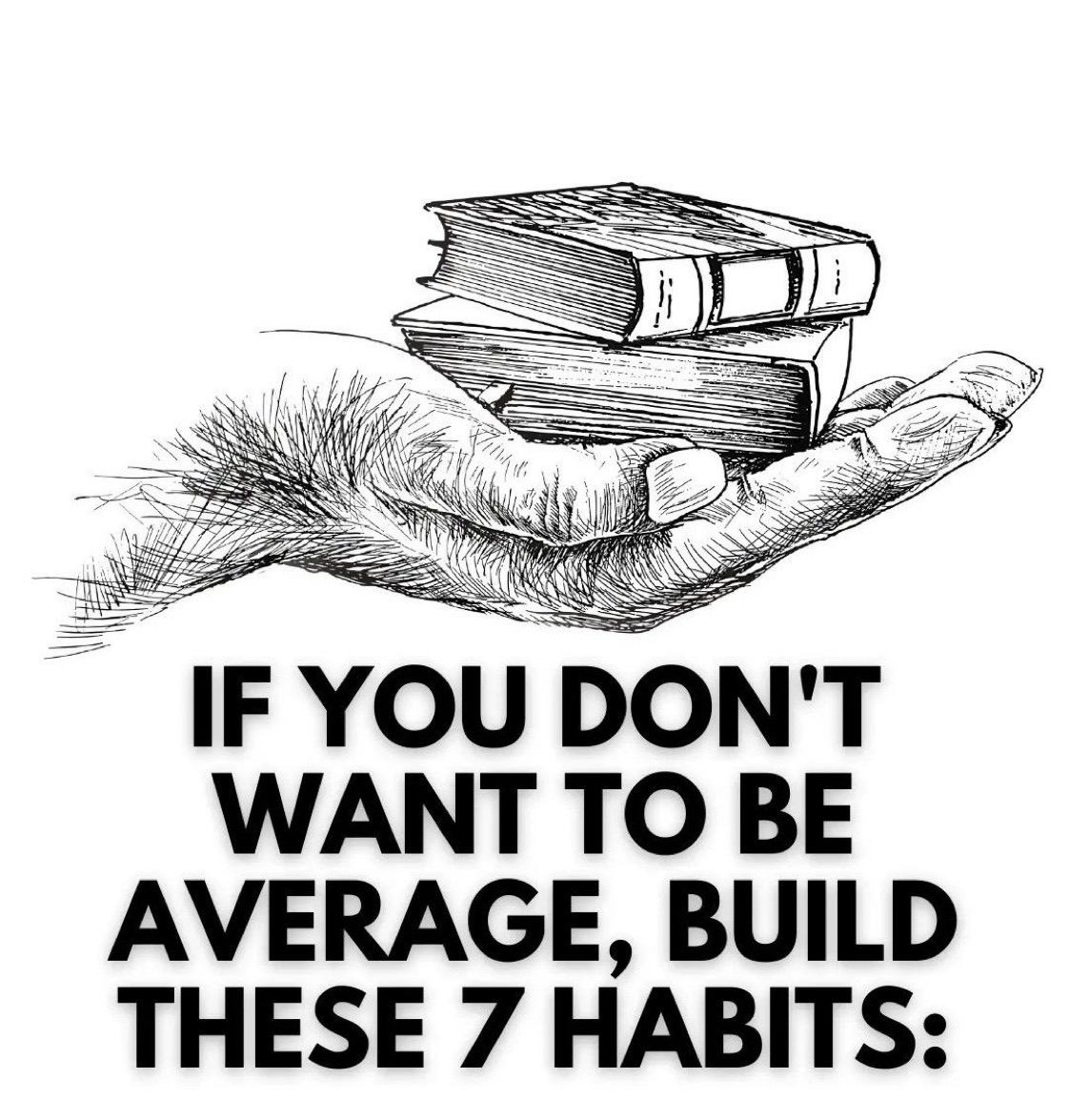 If You Don t Want To Be Average Build These 7 Habits Thread if-you-don-t-want-to-be-average-build-these-7-habits-thread