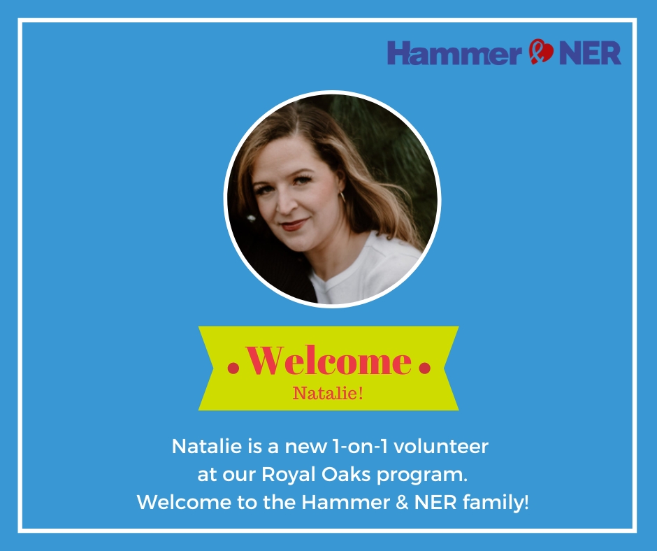 Say hello to one of our newest volunteers, Natalie. She’ll be volunteering at our Royal Oaks program. Welcome to the Hammer &amp; NER family!

If you would like to find a meaningful place to volunteer like Natalie please visit Hammer.org/Volunteer.