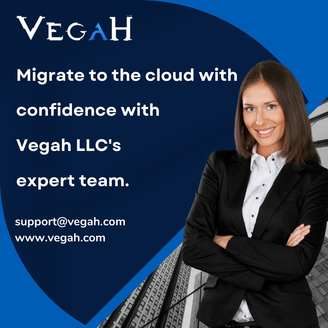 Migrate to the cloud with confidence with Vegah LLC's expert team.

#VegahLLC #CloudMigration #MigrateToCloud #CloudConfidence #ExpertTeam #InfrastructureMigration #CloudSolutions #DataMigration #CloudComputing #CloudExpertise #CloudSecurity