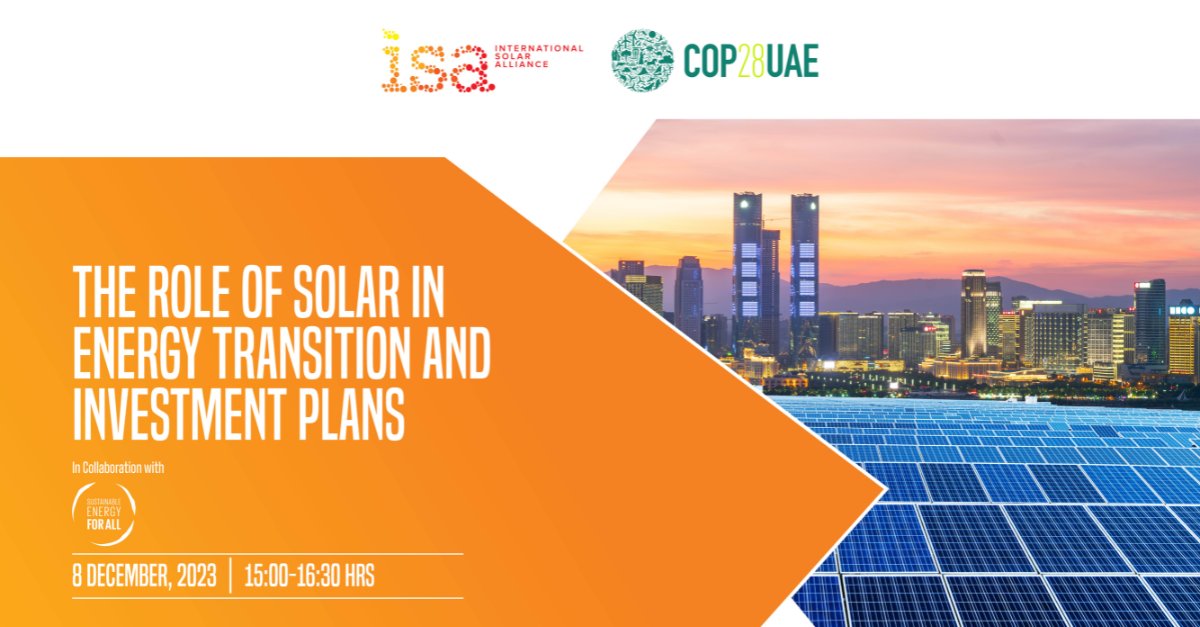 Join us at the ISA Pavilion for a dynamic discussion on 'The Role of Solar in Energy Transition & Investment Plans' 📅 Dec 8 🕒15:00-16:30 HRS Discover how solar in developing countries creates economic opportunities & sustainable livelihoods for marginalised groups.