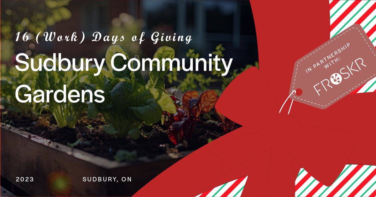 Day 5: FROSKR &amp; <a href="/BESTECH_Eng/">BESTECH</a> support <a href="/SudburyGardens/">Sudbury Community Gardeners</a>, promoting sustainability and healthier lifestyles. Join our green journey at sudburycommunitygardens.ca.