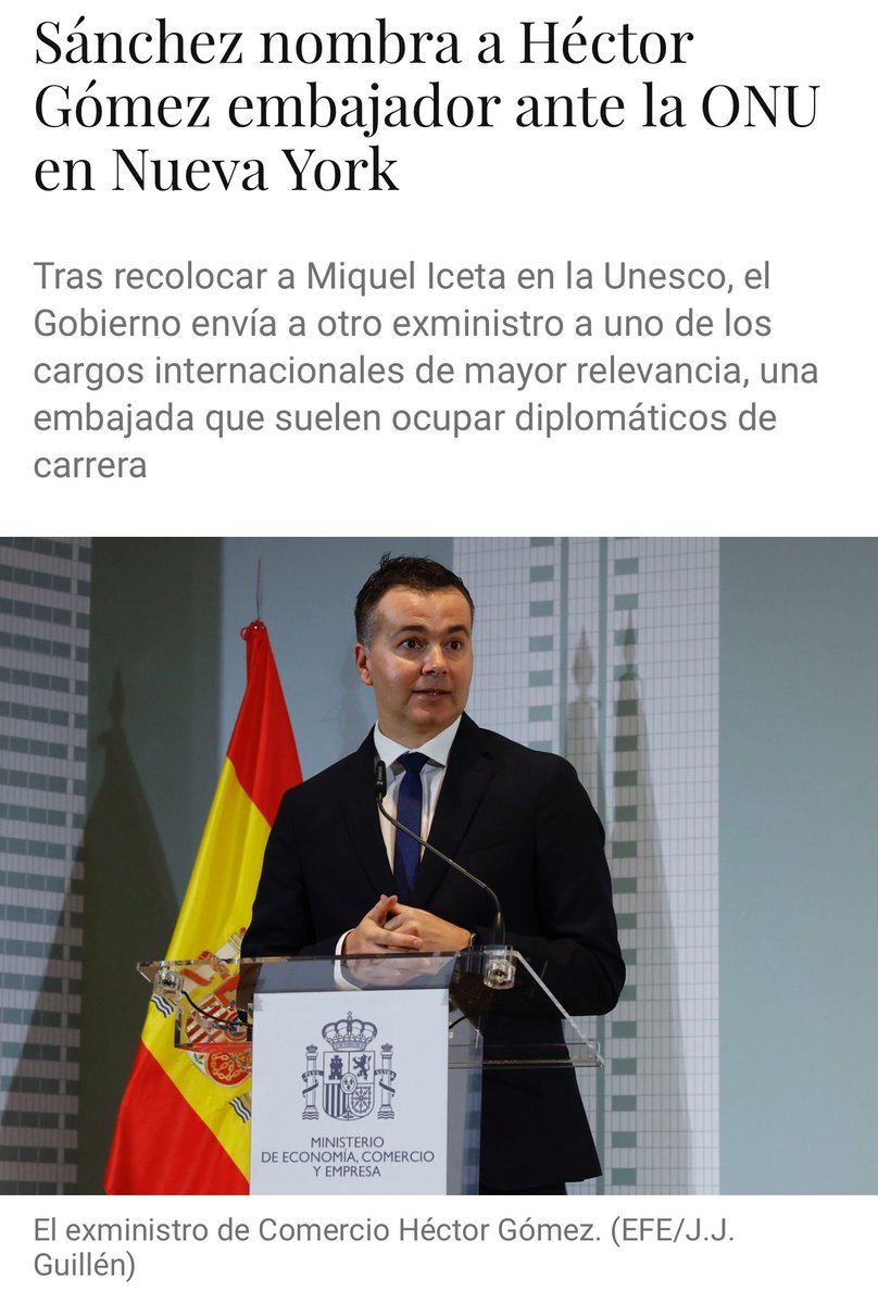 FroilLannister's tweet image. Tras nombrar a Iceta embajador ante la UNESCO, Sánchez nombra embajador ante la ONU a Héctor Gómez. 

Se trata de uno de los puestos diplomáticos más técnicos y complejos que existen. 

La experiencia diplomática de Héctor Gómez es ninguna.

El salario es superior a los 20000€…