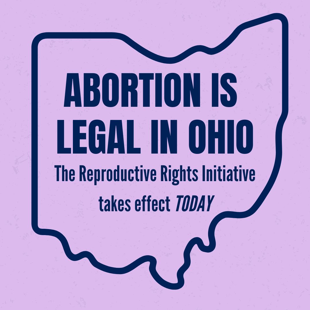 Today, we celebrate Issue 1 taking effect. Ohioans now have a constitutional right to abortion! #AbortionIsHealthcare