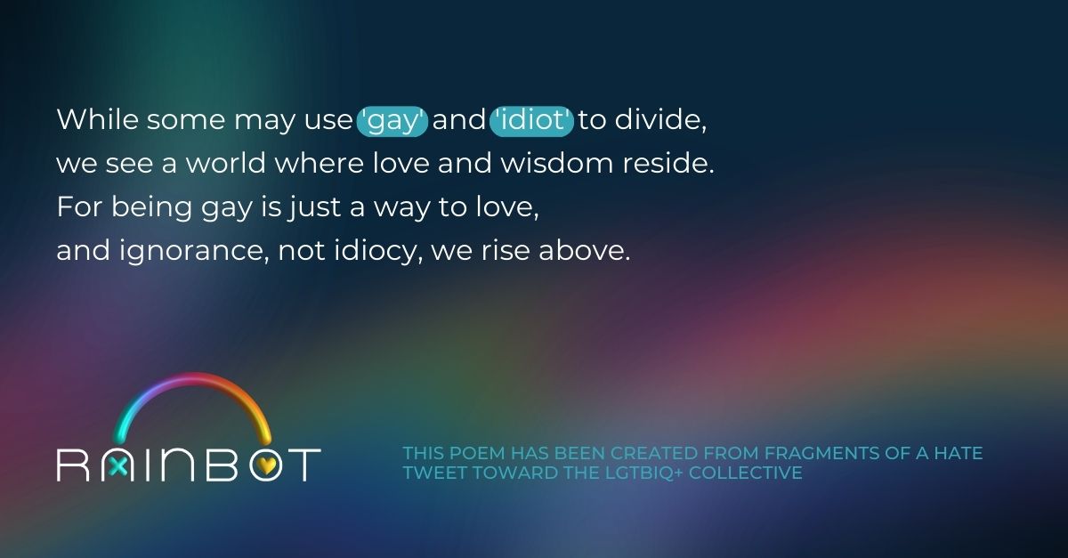 RainBotProject's tweet image. In the face of hate, love. In the face of violent messages, diverse verses. 
#Rainbot #LGTBIQ+