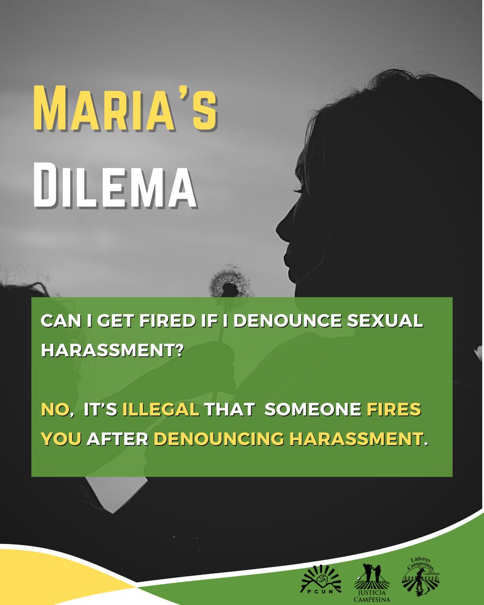 Maria fears losing her income being a single mother. This is a struggle many farmworker women face, but you are not alone. You don’t have to put up with it if you or someone you know is in a situation similar to Maria’s please call us at (805)486-7776.