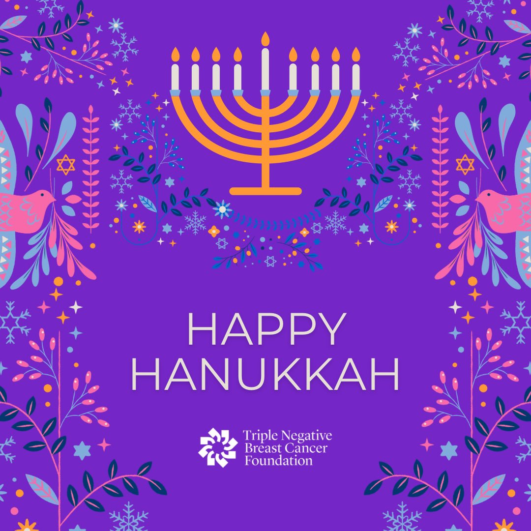 Wishing our TNBC Community very Happy Hanukkah to all that celebrate! 🕎 #HappyHannukah #TNBCCommunity #FestivalOfLights