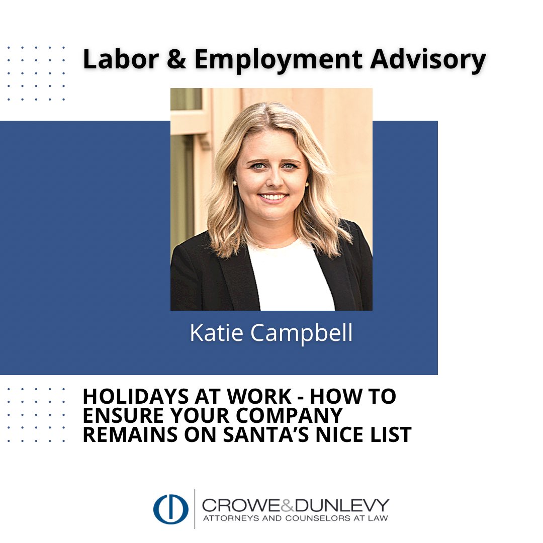 While holiday parties provide an excellent reason to step away from the monotony of day-to-day life, they can also bring with them a host of employment-related issues employers should be on the lookout for. Read the latest advisory to learn more. 

crowedunlevy.com/news/holidays-…