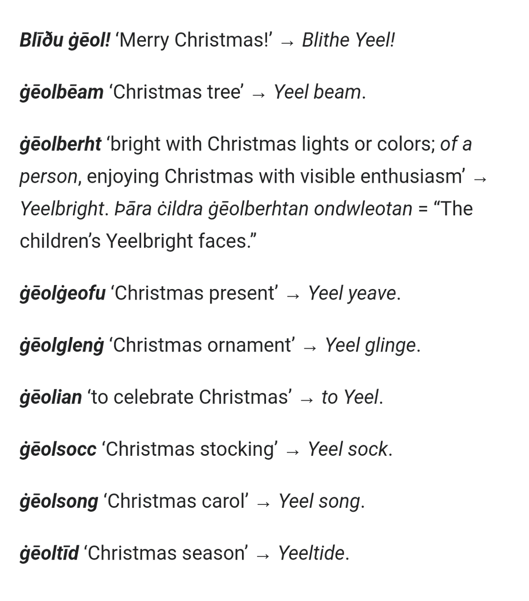wylfcen's tweet photo. Before “Cristesmæsse” was coined in late Old English, Anglo-Saxons used the native word ġēol, which was originally the name of a pagan winter festival before they changed the meaning to Christmas. Here's some words and phrases I coined from ġēol, plus what they'd be today↓. https://t.co/dyHBphcP2I