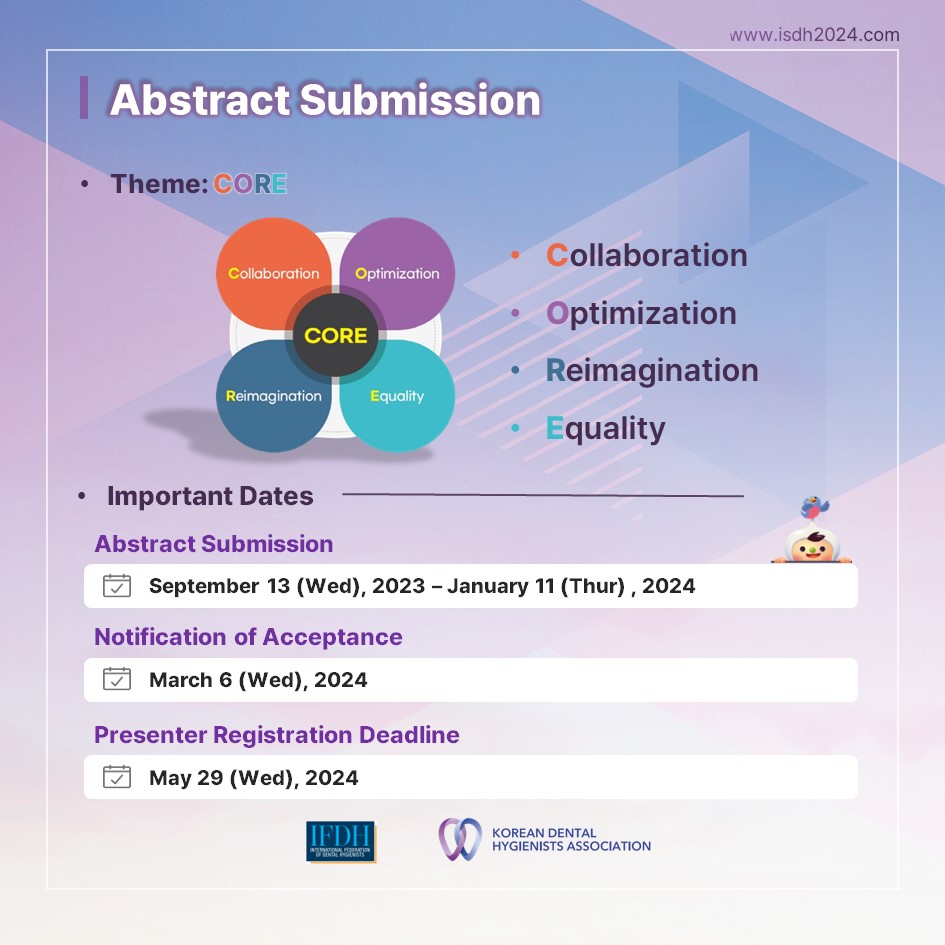 ISDH_2024's tweet photo. ISDH 2024 D-216 ๐ฆท ๐
ISDH 2024
๐ July 11 (Thur) - July 13 (Sat), 2024
You can submit your abstract through the link below.
โถhttps://t.co/lMQHLhTDqw
For more detailed information about ISDH 2024, please check our website. ๐คฉ
#dentalhygiene #dentalhealth #ISDH2024 #KDHA #IFDH https://t.co/Bc6uAm6UhN