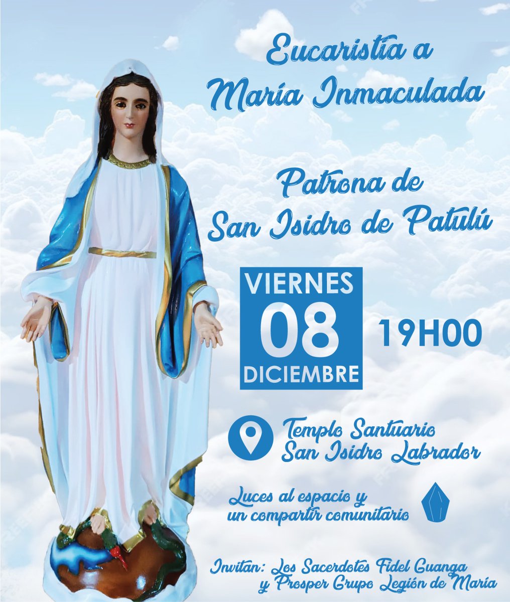 gadguano's tweet photo. #iglesiviva
Eucaristía a María Inmaculada
Patrona de San Isidro de Patulú
Viernes 08 de diciembre
19 horas
Templo Santuario San Isidro Labrador
Luces al espacio y un compartir comunitario
#GuanoDelFuturo #sanisidrodepatulu #MariaInmaculada #fiestadecantonizacion178 https://t.co/D023Q8o9hU