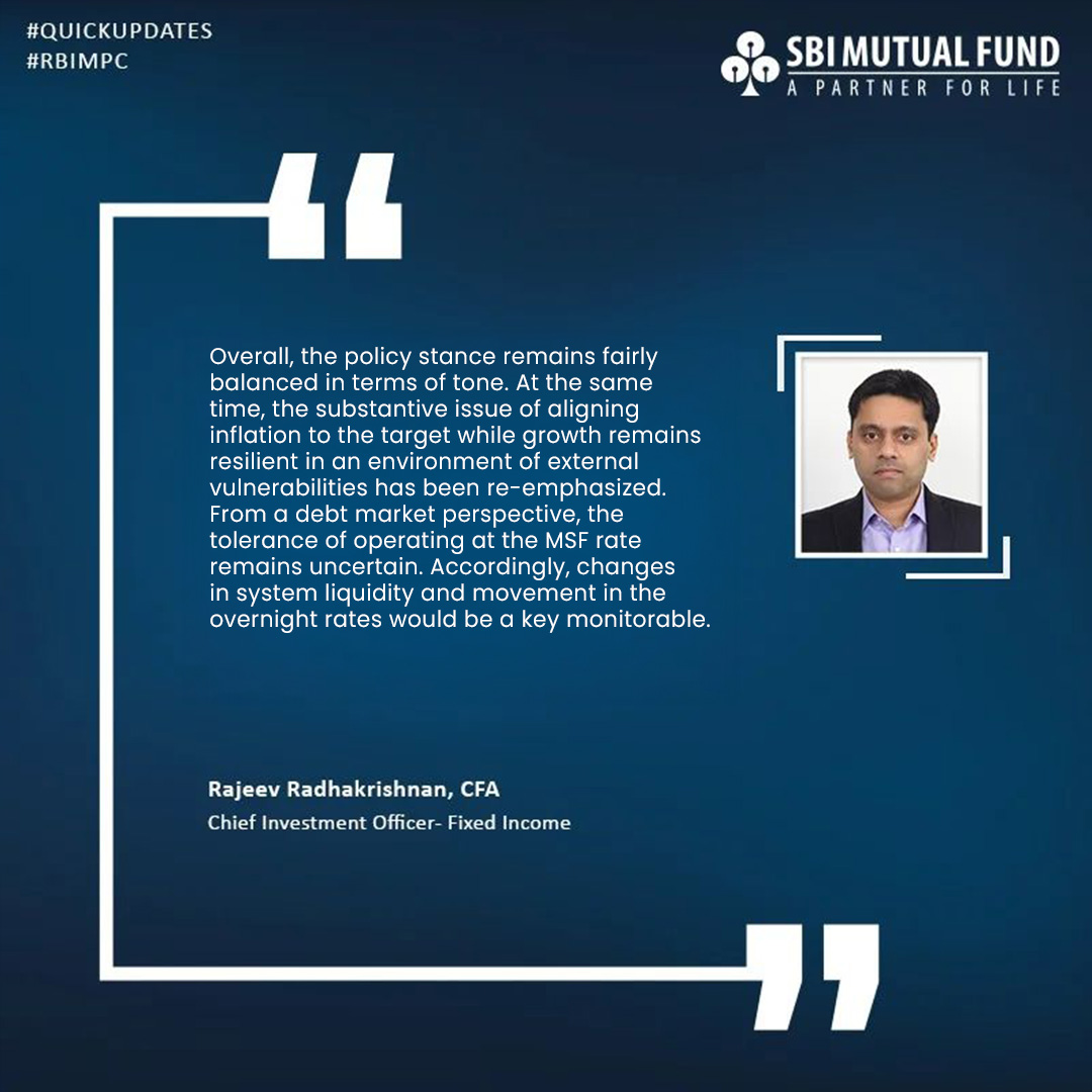 Here is a quick update on Monetary Policy from Rajeev Radhakrishnan, CFA, Chief Investment Officer- Fixed Income.

#SBIMF #RBI #RBIPolicy #DebtMarket #MonetaryPolicy #IndianEconomy
