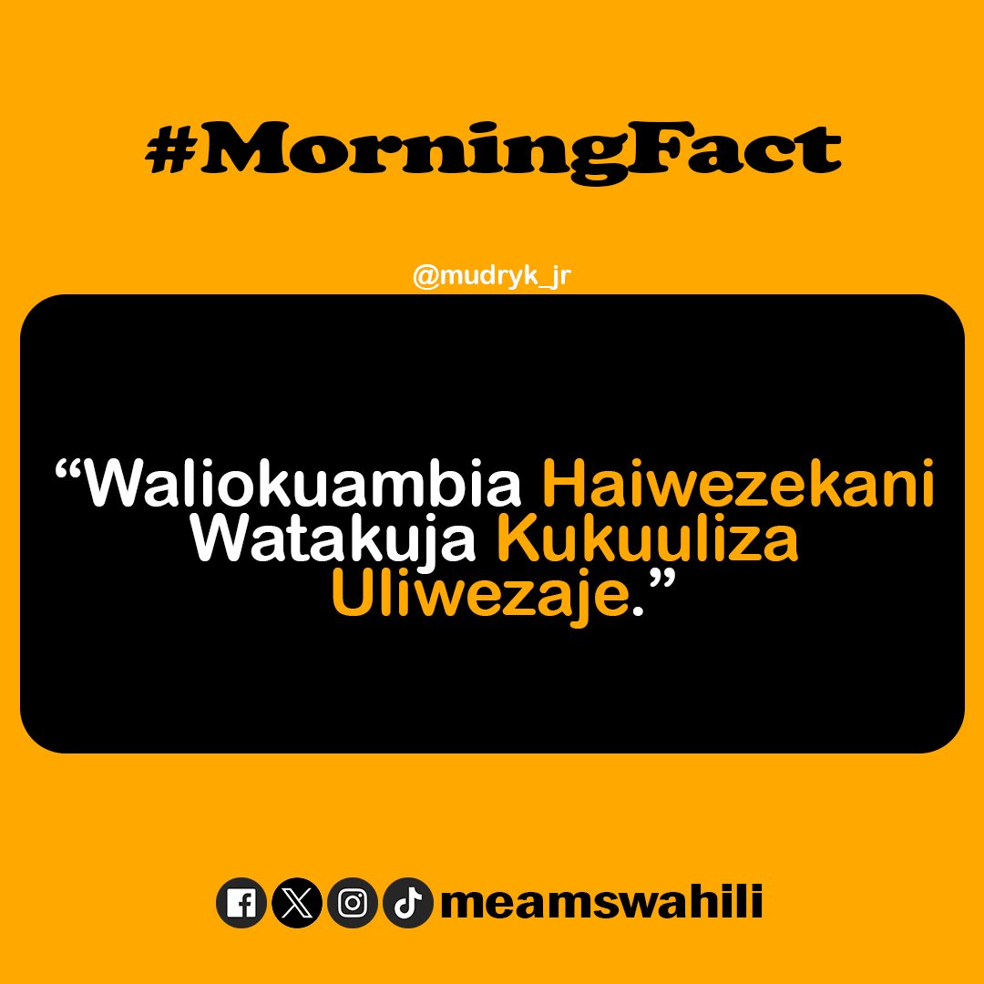 meamswahili's tweet image. #MorningFact 
✍️ @mudryk_jr 
Good Morning Family 🌅