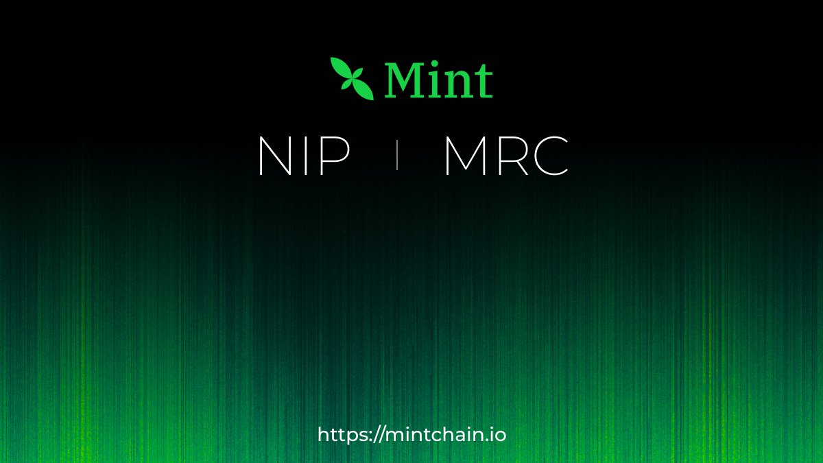 NIP & MRC on the Mint Blockchain: NIP - NFT Improvement Proposal on Mint MRC - Mint Request for Comment 0/