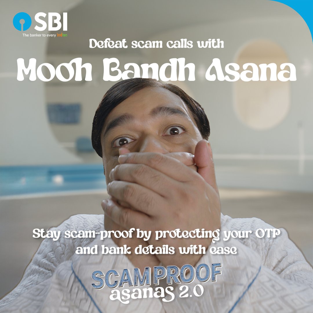 Refrain from unknown callers asking to download apps and share OTP.

Practice the 'Mooh Bandh Asana' to keep scammers away from your confidential information.

#SBI #ScamProofAsanas #SPA2 #CyberFrauds #CyberSafety #StaySafeWithSBI #StaySafe #StayVigilant #DeshKaFan…