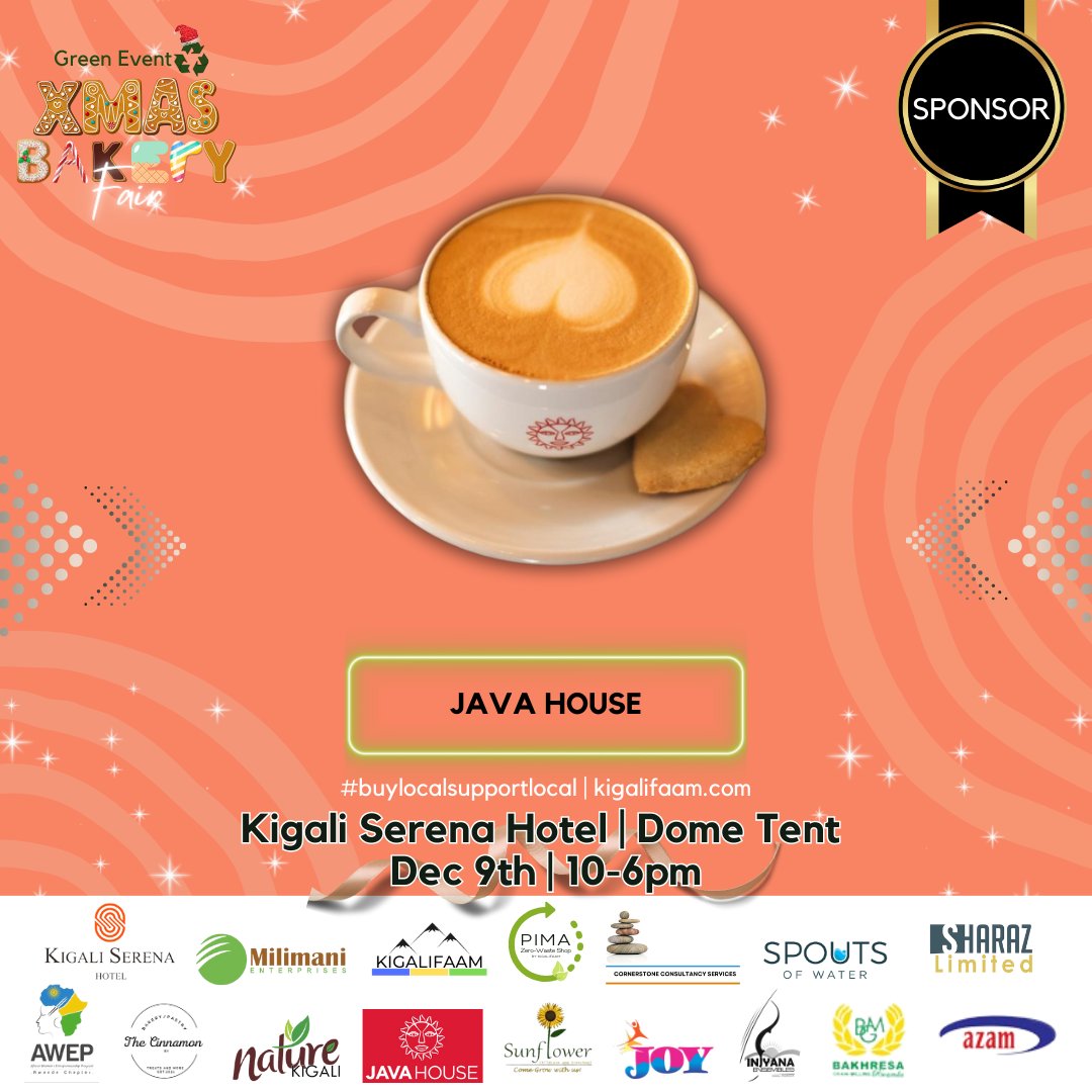 kigalifaam's tweet image. We appreciate sponsors like @javahouserw that support local businesses. Visit their stand this Sat at the #xmasbakeryfair

9th Dec at the @kigaliserena dome tent from 10-6pm

#buylocalsupportlocal #baba #buyafricanbyafricans #reducereuserecycle